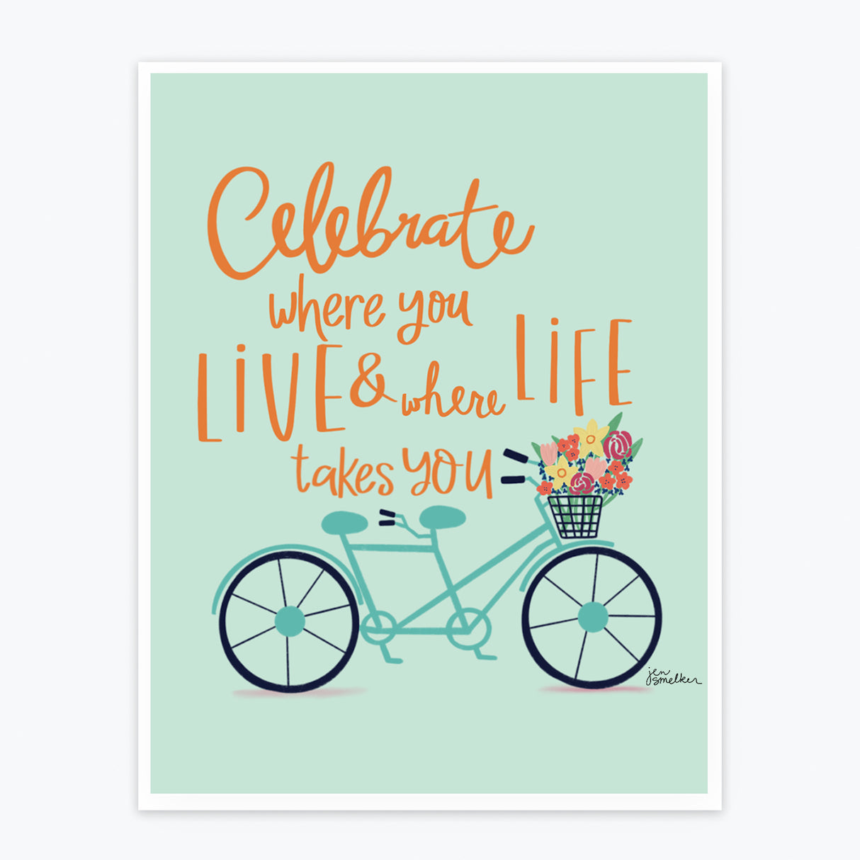 Art Print - Celebrate Life