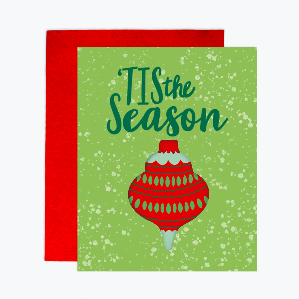 Greeting Card -Tis the Season Ornament