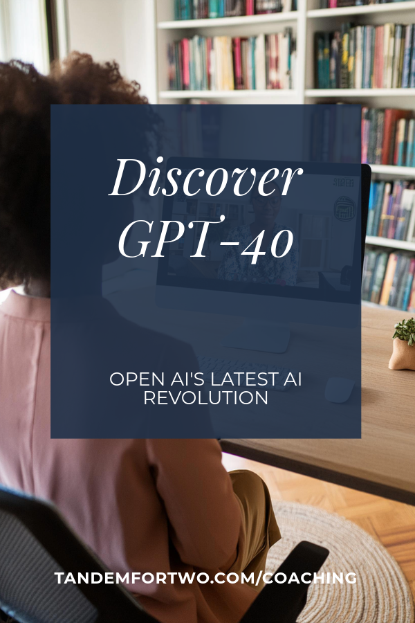 Discover GPT-4o - OpenAI's Latest AI Revolution – Tandem For Two