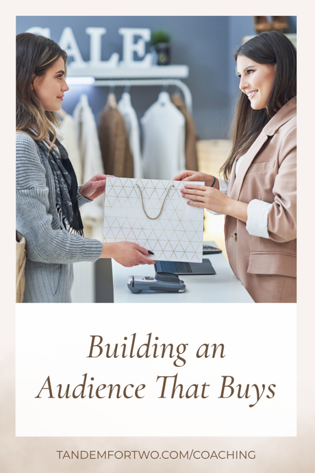 Building an Audience That Buys