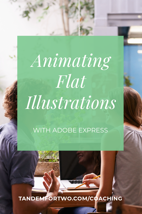 Animating Illustrations with Adobe Express – Tandem For Two