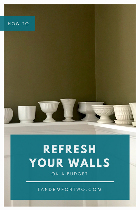How to Refresh your Walls on a Budget - Tandem For Two