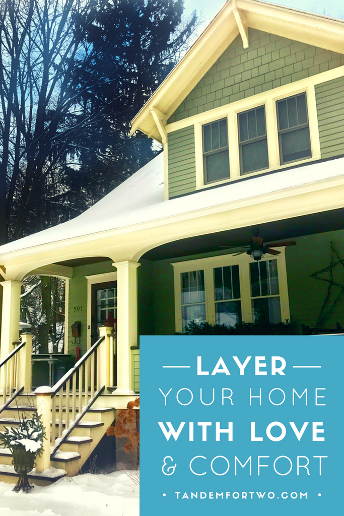 February = Layer Your Home with Love and Comfort