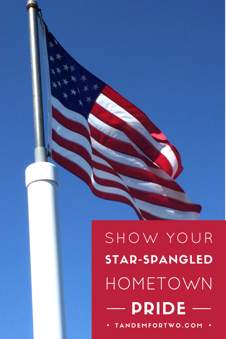 July = Show Your Star-Spangled, Hometown Pride!