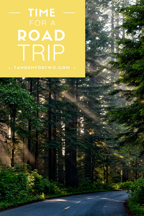 August = Time for a Road Trip - tandemfortwo.com