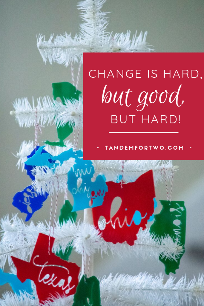 Change is Hard, but Good, but Hard! 