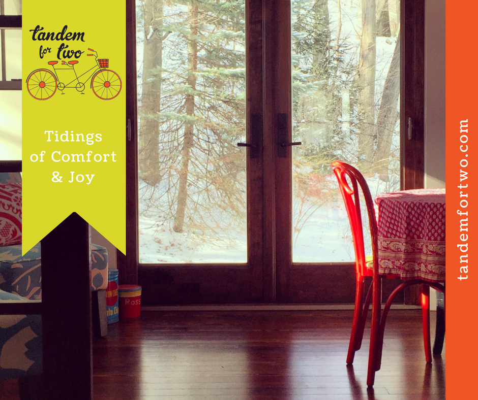 December = Tidings of Comfort & Joy