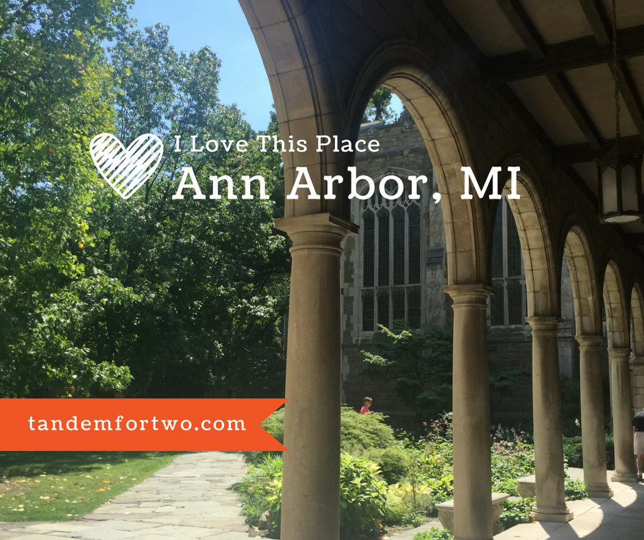 I Love This Place: Ann Arbor, MI