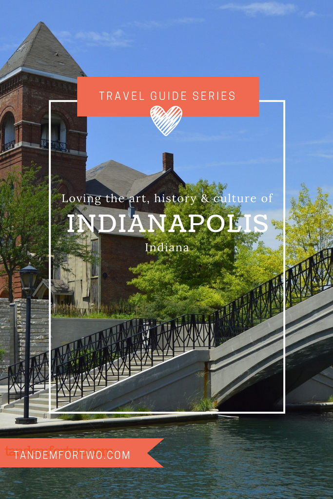 Loving the art, history & culture of Indianapolis, Indiana - Tandem For Two