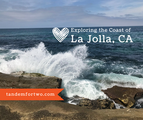 Exploring the Coast of La Jolla, CA - tandemfortwo.com