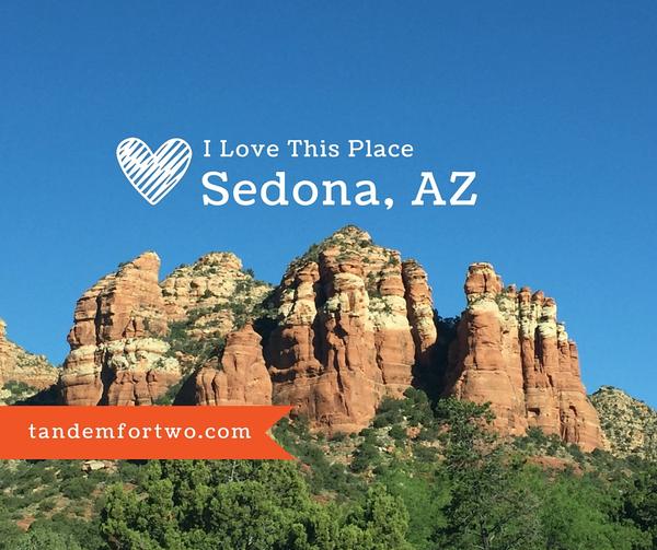 I Love This Place: Sedona, AZ, tandemfortwo.com