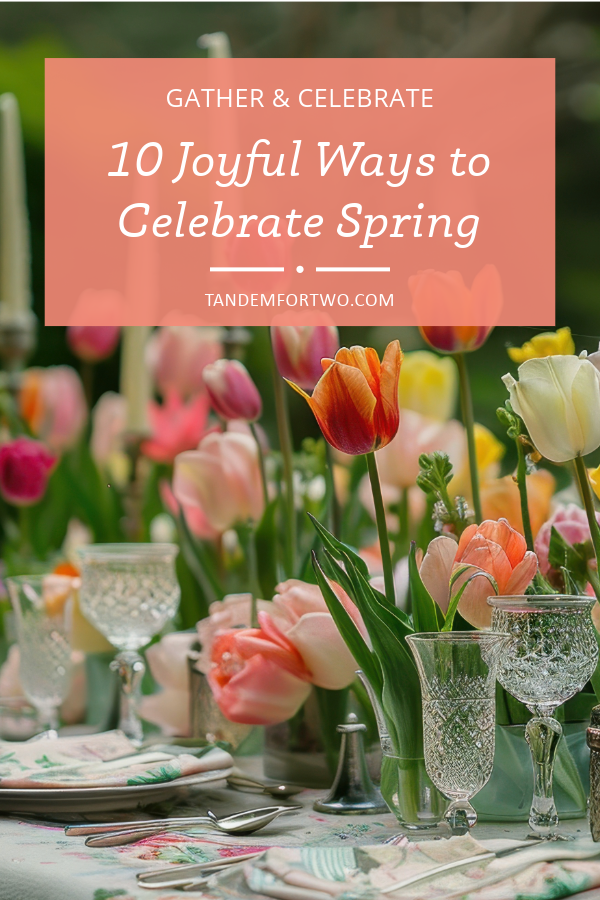 Congratulations Spring Fun 10 Joyful Ways to Celebrate Spring – Tandem For Two