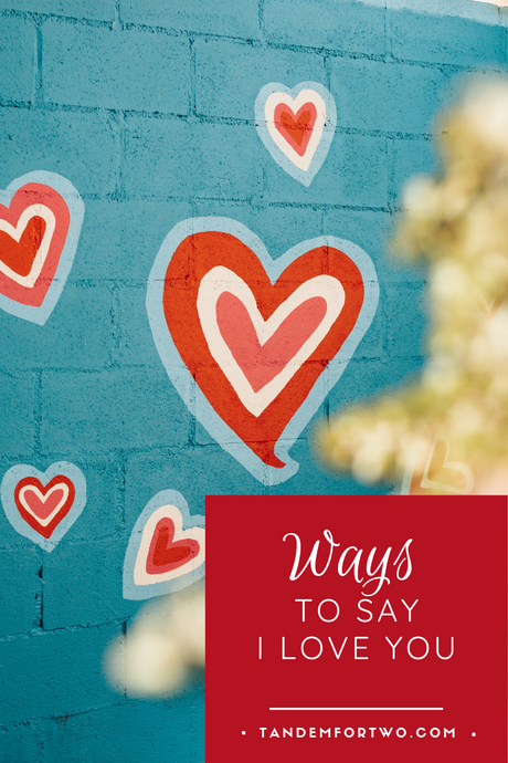 Hearts with ways to say I love you