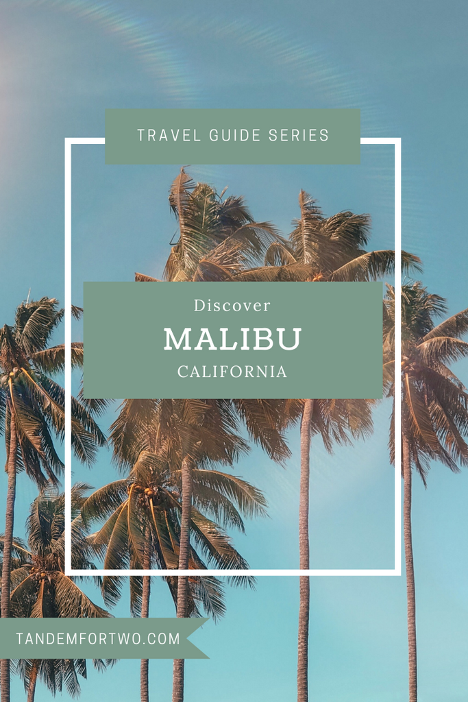 Discover Travel to Malibu California