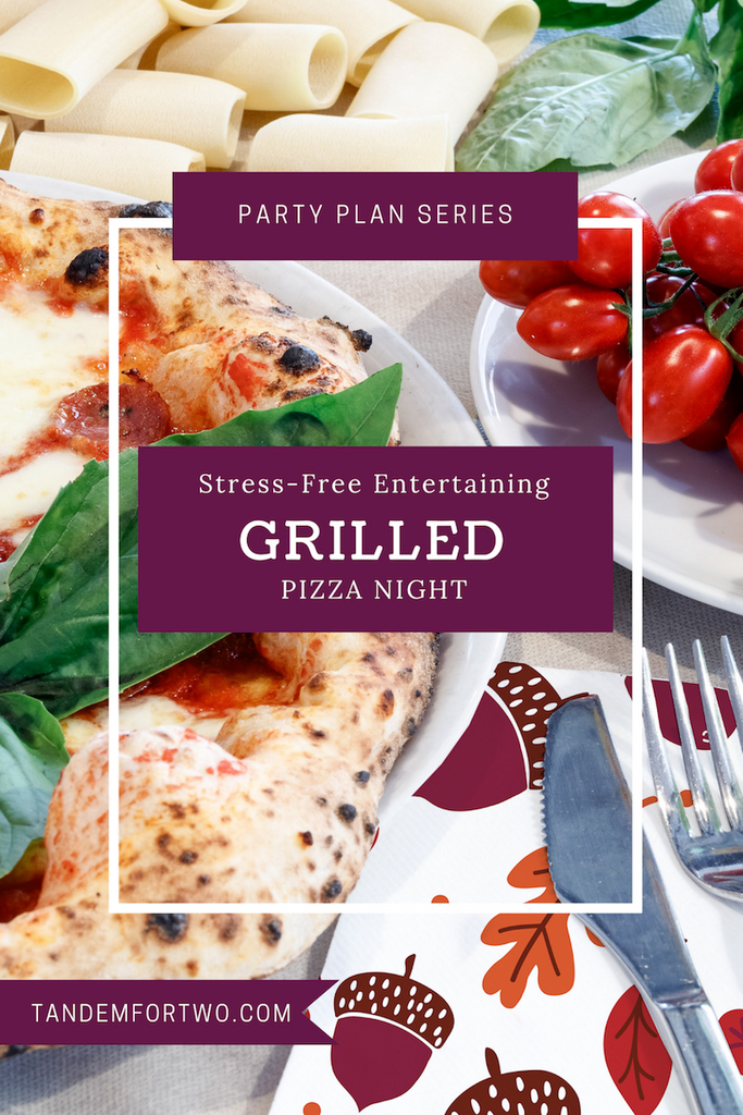 Fun-Filled & Stress-Free Grilled Pizza Night