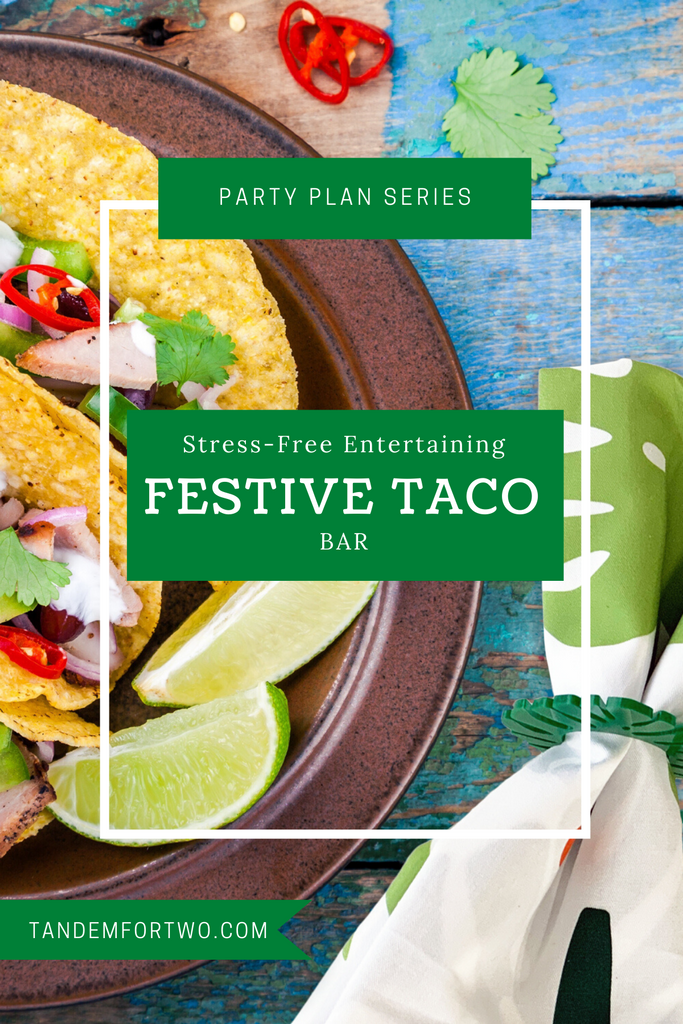 Let’s celebrate with a Festive Taco Bar!