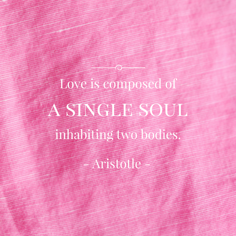 Love is Composed of a Single Soul Inhabiting Two Bodies