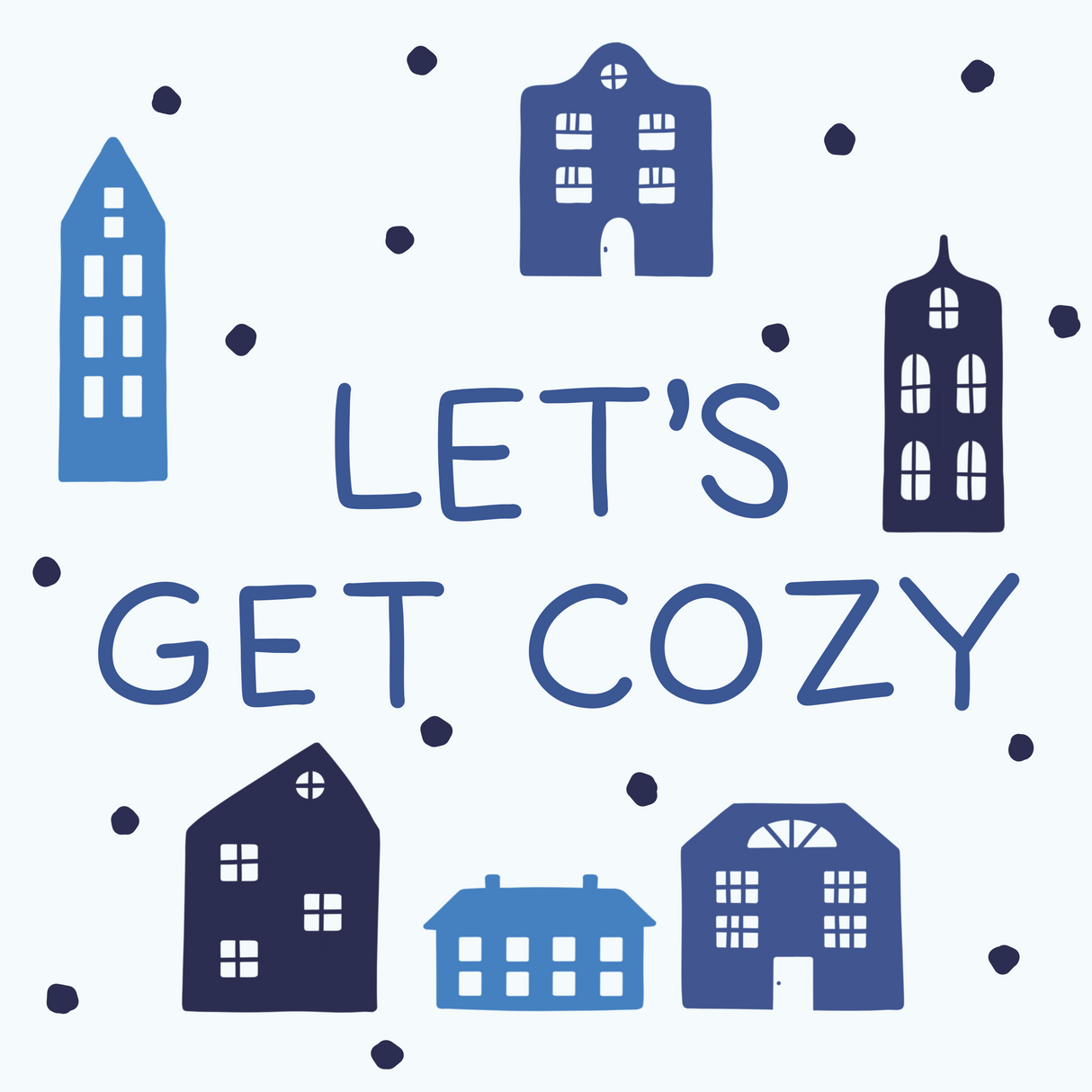 Let's Get Cozy